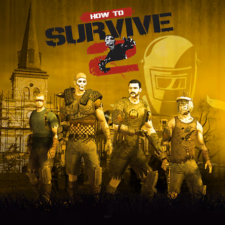 Обложка игры How to Survive 2 — зомби-выживач с кооперативным режимом для PS4 и PS5